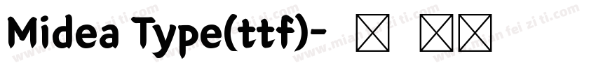 Midea Type(ttf)字体转换